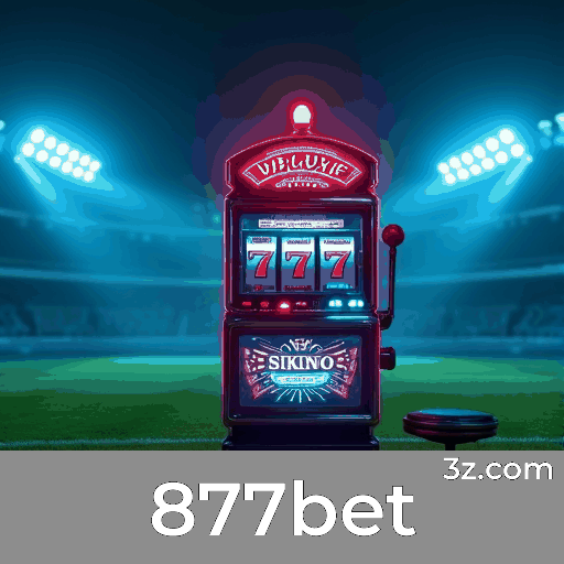 877bet: Bônus Incríveis e Ofertas Únicas Esperam por Você 877bet: Bônus Incríveis e Ofertas Únicas Esperam por Você